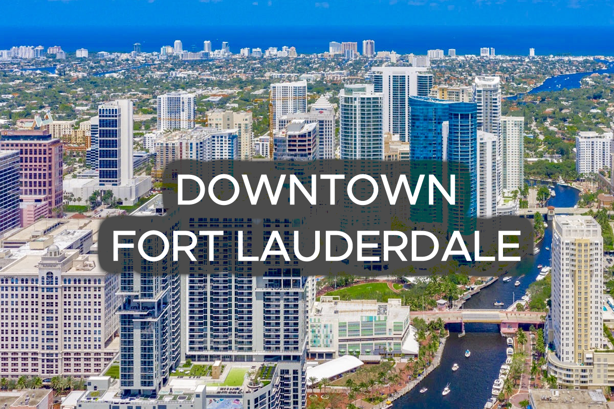 Neighborhood Spotlight - Downtown Fort Lauderdale - Jason Taub