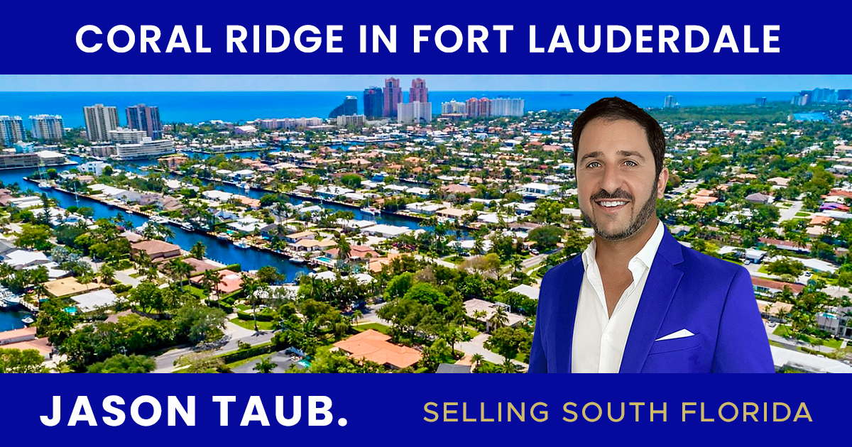 Coral Ridge Homes For Sale & Rent Jason Taub Realtor